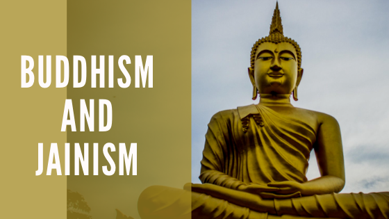 Jainism and Buddhism