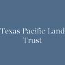 Texas Pacific Land Trust 