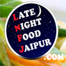 Late Night Food Jaipur