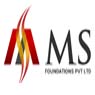 MS Foundations Pvt Ltd