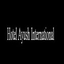 Hotel Ayush International 